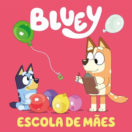 bluey escola de mãe bluey escola de mãe