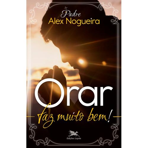orar faz muito bem!