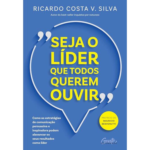 seja o líder que todos querem ouvir seja o líder que todos querem ouvir