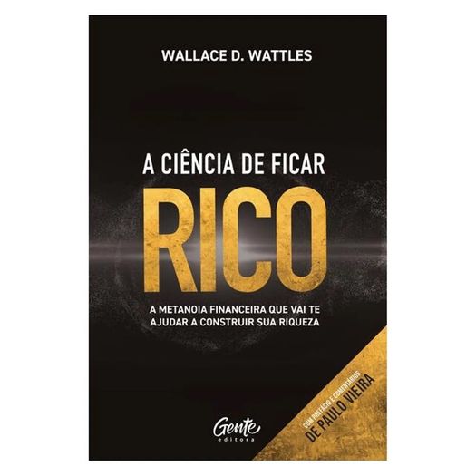 a ciência de ficar rico a ciência de ficar rico