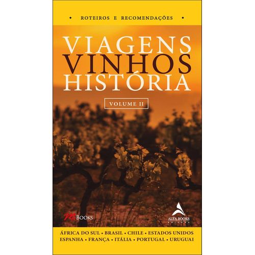 viagens, vinhos, história - volume ii
