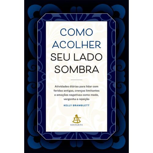 como acolher seu lado sombra