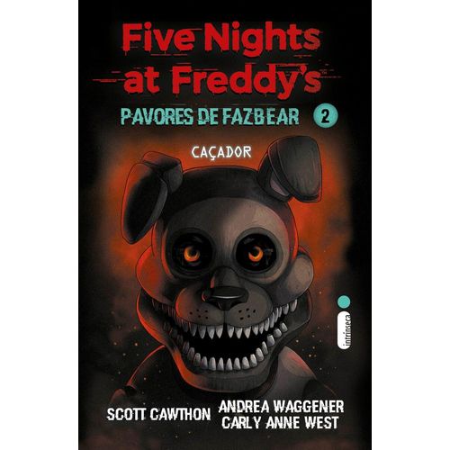 caçador: (five nights at freddy?s: pavores de fazbear): 2