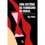 uma-historia-do-feminismo-no-brasil