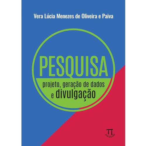 pesquisa - projeto, geração de dados e divulgação