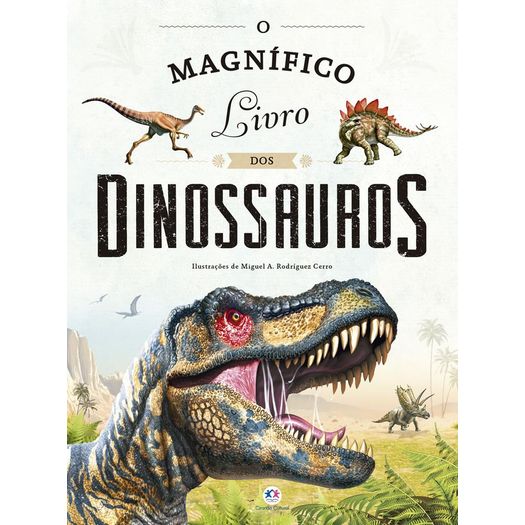 o magnífico livro dos dinossauros o magnífico livro dos dinossauros