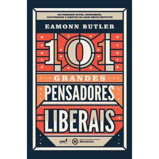 101 grandes pensadores liberais 101 grandes pensadores liberais