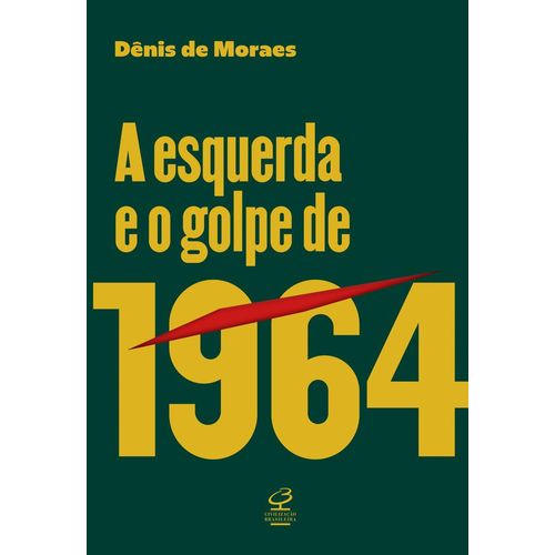 a esquerda e o golpe de 1964