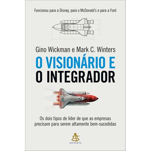 o visionário e o integrador