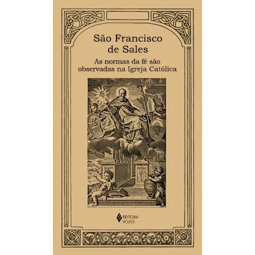 as normas da fé são observadas na igreja católica as normas da fé são observadas na igreja católica