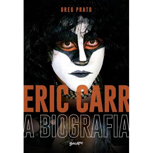 eric carr - a biografia - edição limitada de colecionador eric carr - a biografia - edição limitada de colecionador