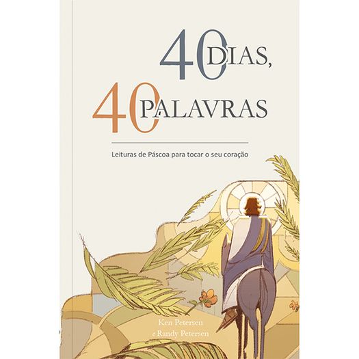 40 dias, 40 palavras 40 dias, 40 palavras