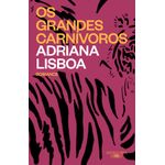 os grandes carnívoros os grandes carnívoros