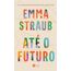 até o futuro