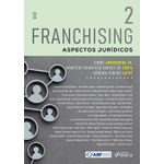 franchising - aspectos jurídicos - 1ª ed - 2024 - volume 2