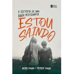 estou saindo estou saindo