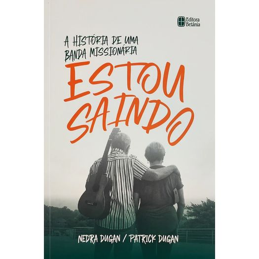 estou saindo estou saindo