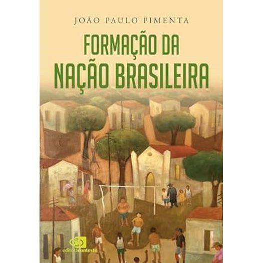 formação da nação brasileira formação da nação brasileira
