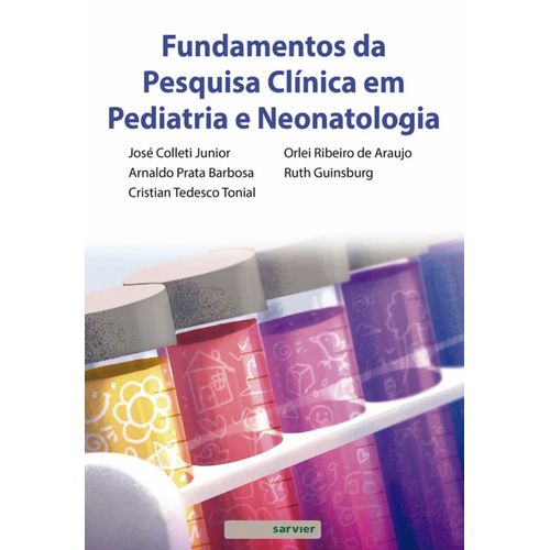 fundamentos da pesquisa clínica em pediatria e neonatologia
