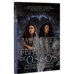 amanhecer da feiticeira de ossos 2 - com brinde amanhecer da feiticeira de ossos 2 - com brinde