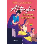afterglow - garotos brilhantes afterglow - garotos brilhantes