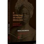 o genocídio do negro brasileiro
