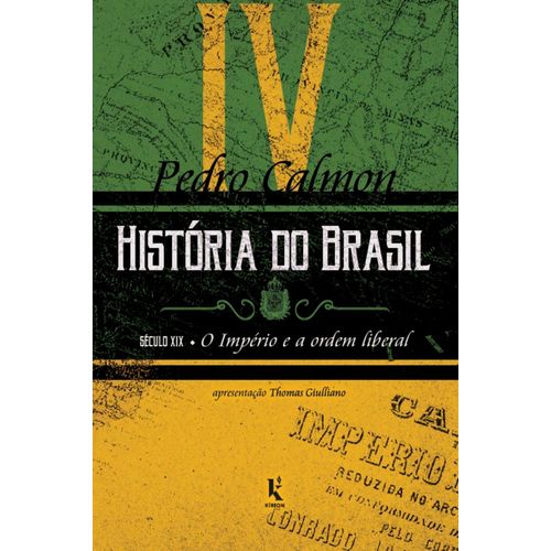 historia-do-brasil--seculo-xix---o-imperio-e-a-ordem-liberal---vol.-4