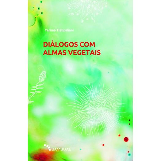 dialogo com almas vegetais