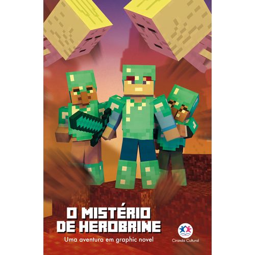 minecraft - o mistério de herobrine - livro 5