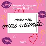 minha mãe, meu mundo minha mãe, meu mundo