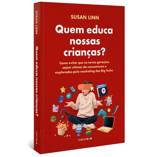 quem educa nossas crianças?