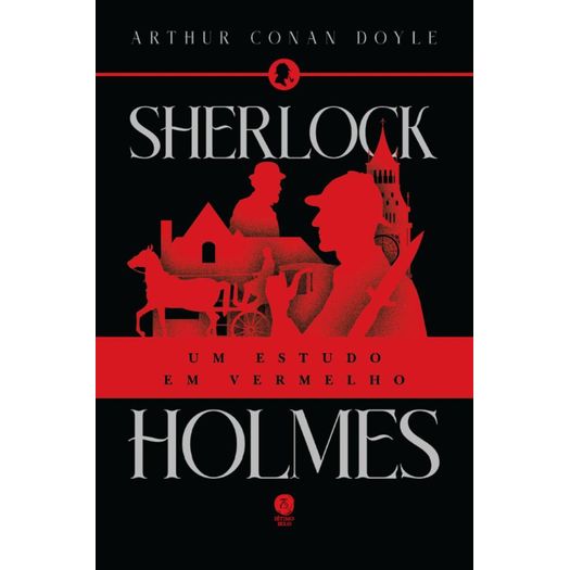 sherlock holmes - um estudo em vermelho sherlock holmes - um estudo em vermelho