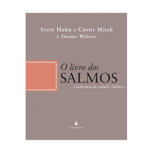 o livro dos salmos - cadernos de estudos bíblico o livro dos salmos - cadernos de estudos bíblico