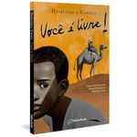 você é livre! você é livre!