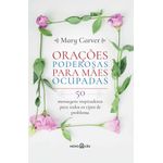 orações poderosas para mães ocupadas orações poderosas para mães ocupadas