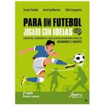 para um futebol jogado com ideias