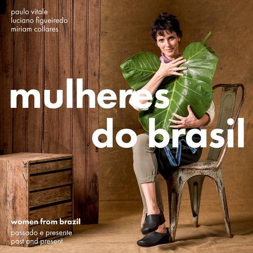 mulheres do brasil - passado e presente
