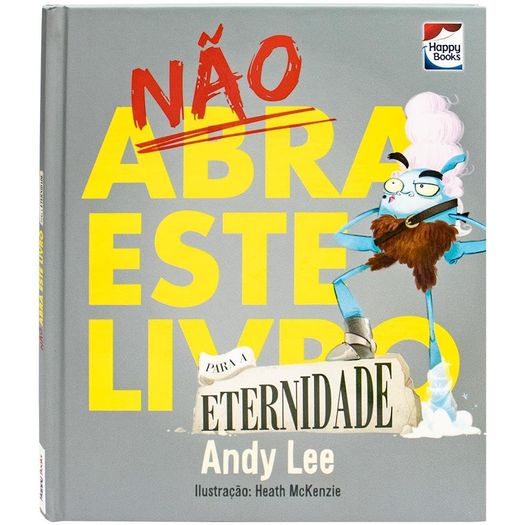 não abre este livro - para a eternidade não abre este livro - para a eternidade