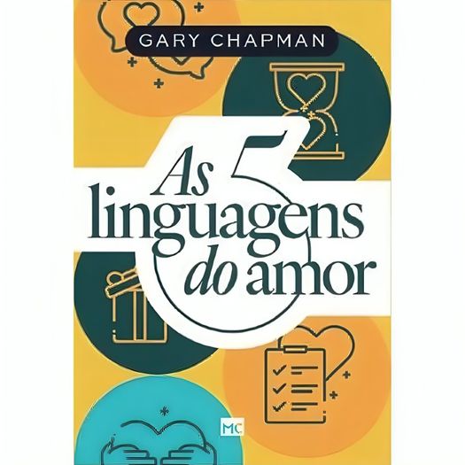 as cinco linguagens do amor - edição exclusiva as cinco linguagens do amor - edição exclusiva