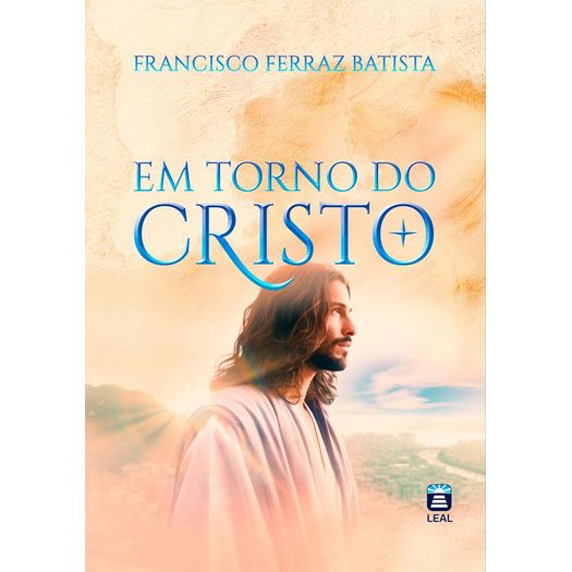em torno do cristo em torno do cristo