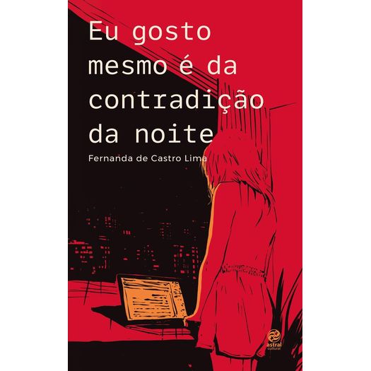 eu gosto mesmo é da contradição da noite - com brinde eu gosto mesmo é da contradição da noite - com brinde