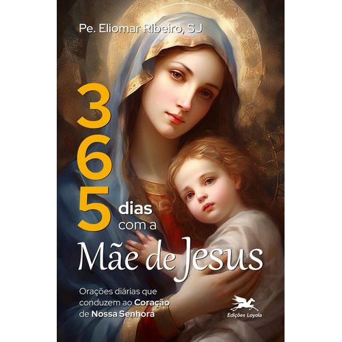 365 dias com a mãe de jesus
