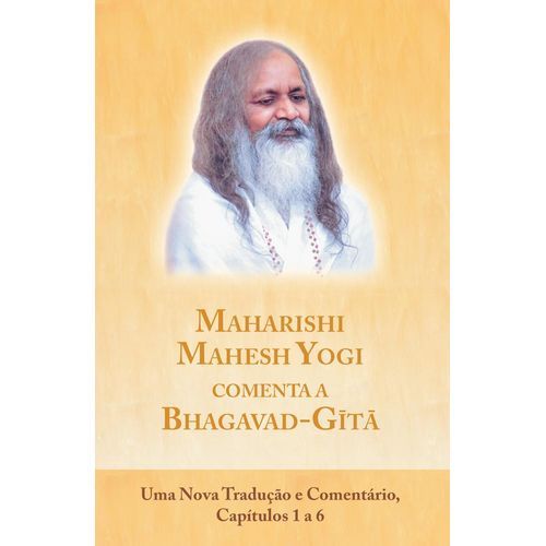 maharishi mahesh yogi comenta - a bhagavad-gita