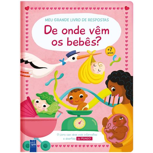 meu grande livro de respostas: de onde vêm os bebês? meu grande livro de respostas: de onde vêm os bebês?