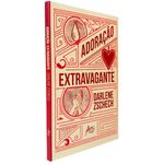 adoração extravagante adoração extravagante