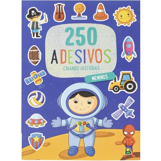 250 adesivos - criando histórias - meninos 250 adesivos - criando histórias - meninos