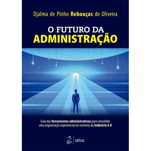 o futuro da administração o futuro da administração