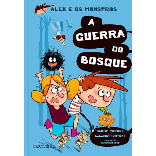 alex e os monstros - a guerra do bosque - vol 04