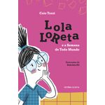 lola loreta e a semana de todo mundo