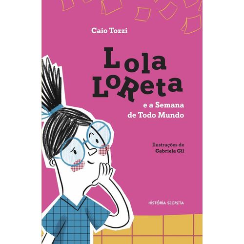 lola loreta e a semana de todo mundo